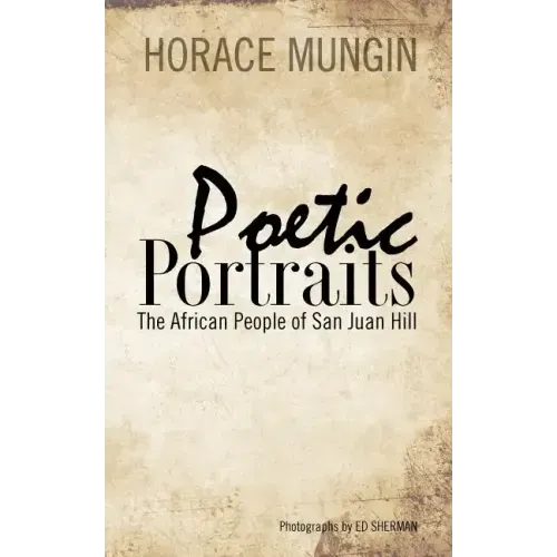 Poetic Portraits: The African People of San Juan Hill
