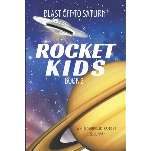 Blast Off to Saturn: Rocket Kids
