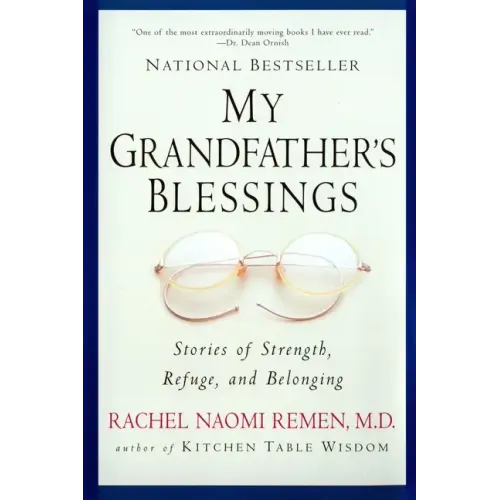 My Grandfather's Blessings: Stories of Strength, Refuge, and Belonging