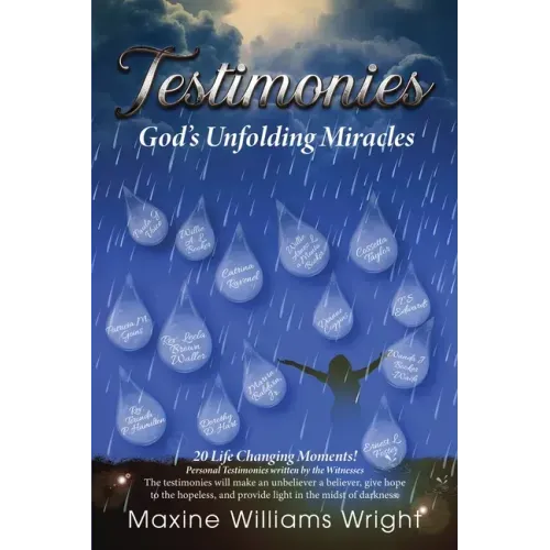 Testimonies: God's Unfolding Miracles