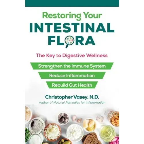 Restoring Your Intestinal Flora: The Key to Digestive Wellness
