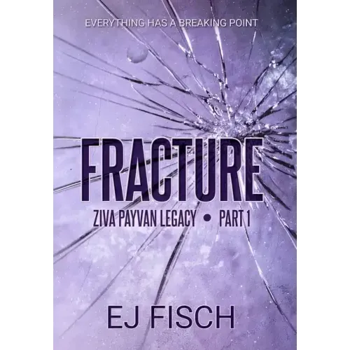 Fracture: Ziva Payvan Legacy, Part 1