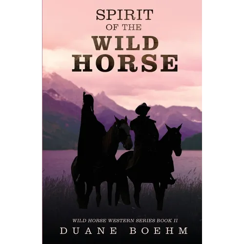Spirit Of The Wild Horse