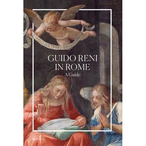 Guido Reni in Rome: A Guide