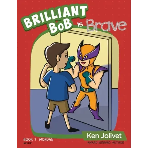 Brilliant Bob is Brave