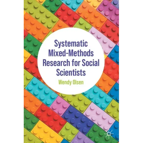 Systematic Mixed-Methods Research for Social Scientists