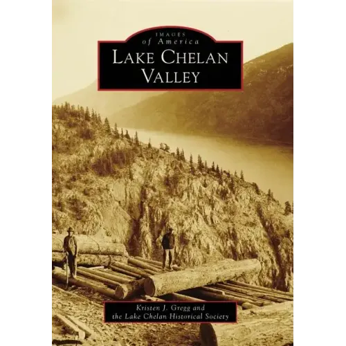 Lake Chelan Valley