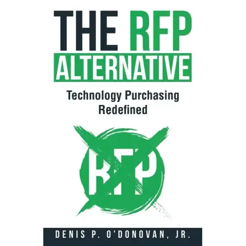 The RFP Alternative: Technology Purchasing Redefined