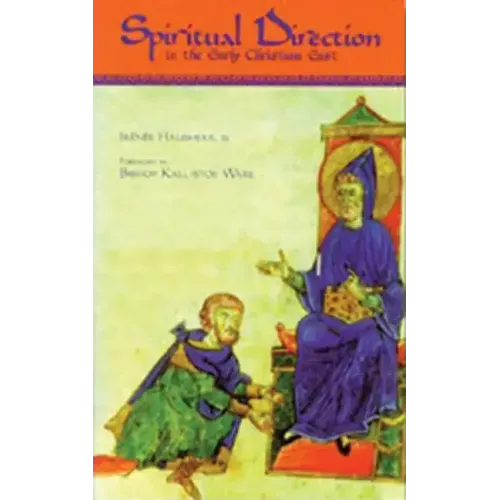 Spiritual Direction in the Early Christian East: Volume 116
