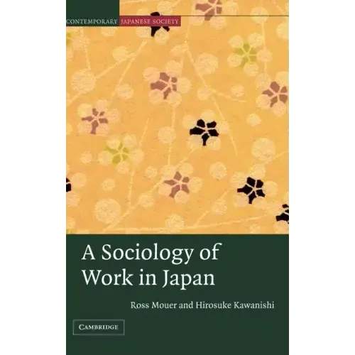 A Sociology of Work in Japan