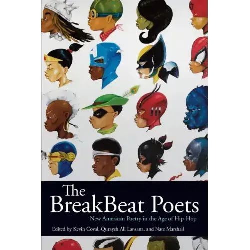 The Breakbeat Poets: New American Poetry in the Age of Hip-Hop
