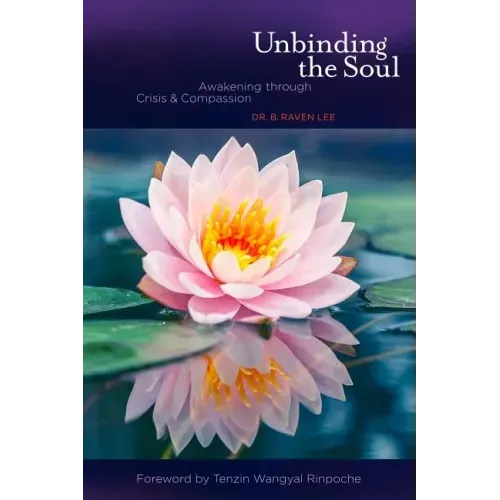 Unbinding the Soul: Awakening Through Crisis and Compassion