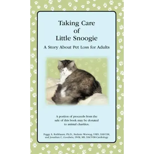 Taking Care of Little Snoogie: A Story About Pet Loss for Adults