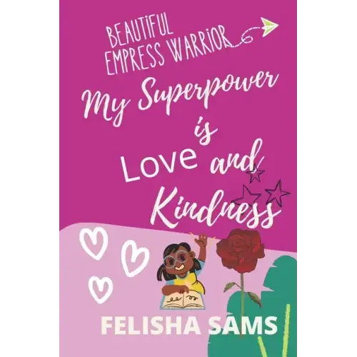 My Superpower is Love and Kindness