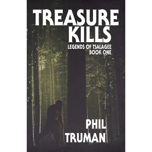 Treasure Kills: Legends of Tsalagee Book 1