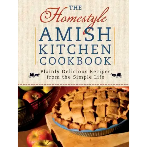 The Homestyle Amish Kitchen Cookbook
