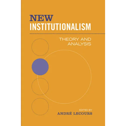 New Institutionalism: Theory and Analysis