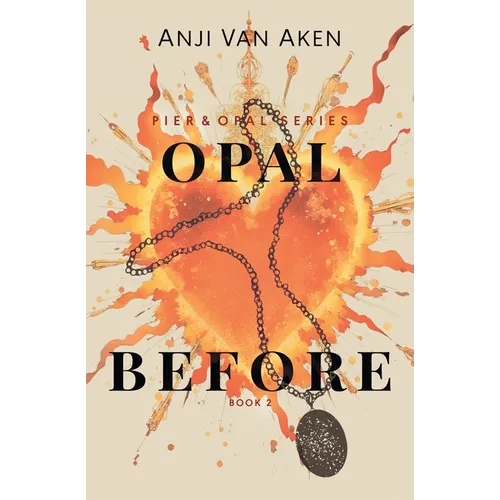 Opal Before: Book 2