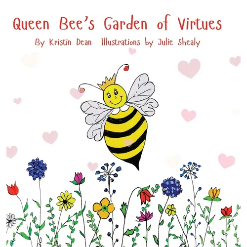 Queen Bee's Garden of Virtues