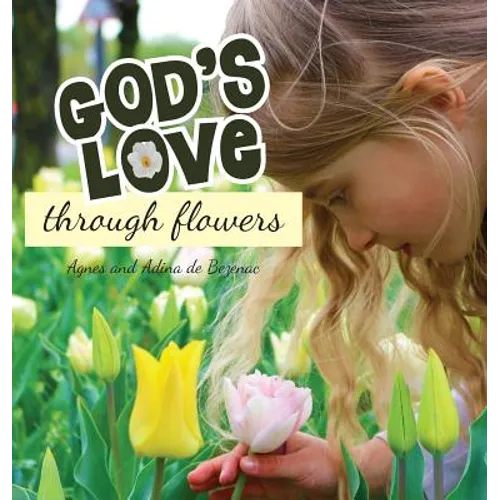 God's Love Through Flowers