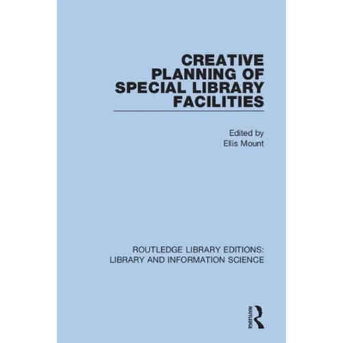 Creative Planning of Special Library Facilities
