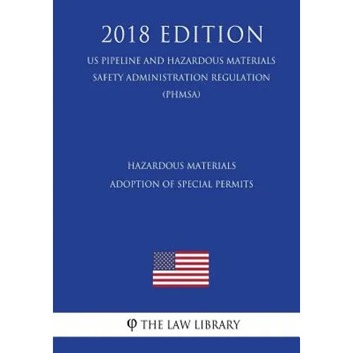 Hazardous Materials - Cargo Tank Motor Vehicle Loading and Unloading Operations (US Pipeline and Hazardous Materials Safety Administration Regulation)