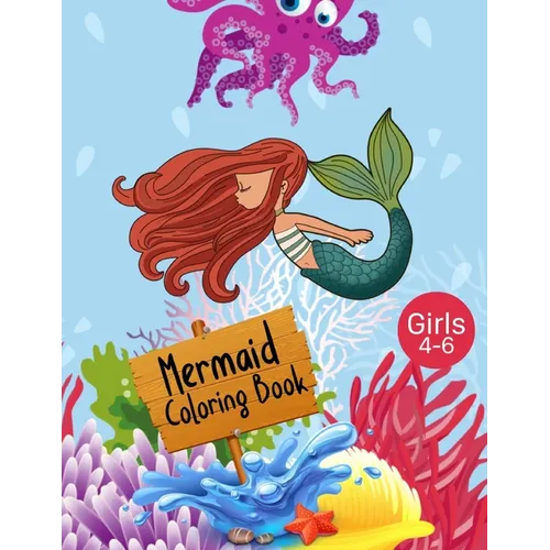 Mermaid Coloring Book Girls 4-6: Cute Nautical Themed Coloring, Dot to Dot, and Word Search Puzzles Provide Hours of Fun For Creative Young Children