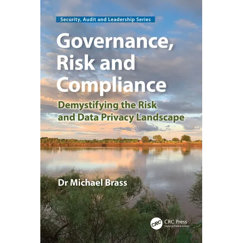 Governance, Risk and Compliance: Demystifying the Risk and Data Privacy Landscape