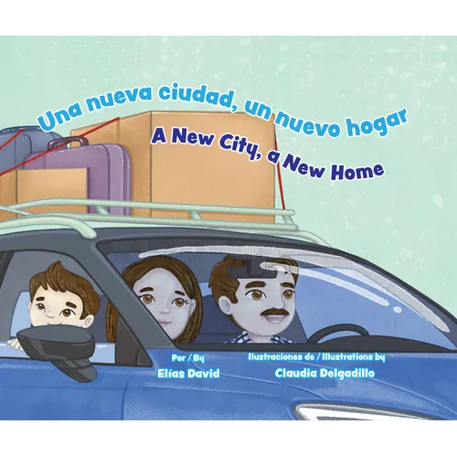 Una Nueva Ciudad, Un Nuevo Hogar / A New City, a New Home