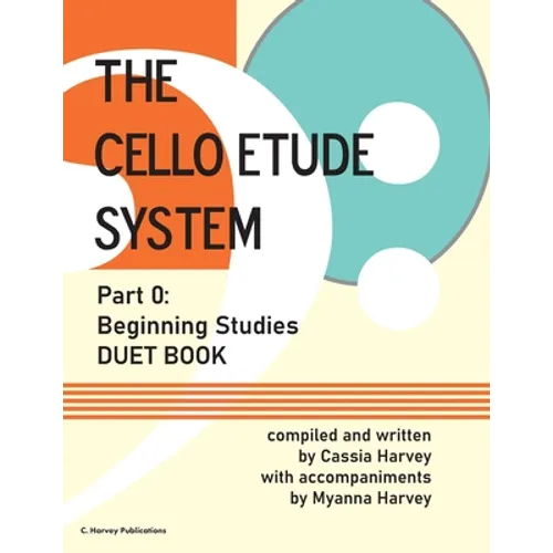 The Cello Etude System, Part 0; Beginning Studies, Duet Book - Paperback
