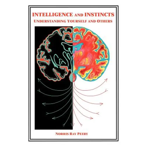 Intelligence and Instincts: Understanding Yourself and Others
