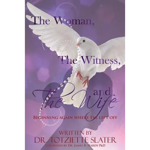 The Woman, The Witness, and The Wife