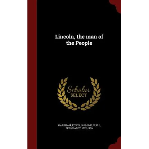 Lincoln, the man of the People