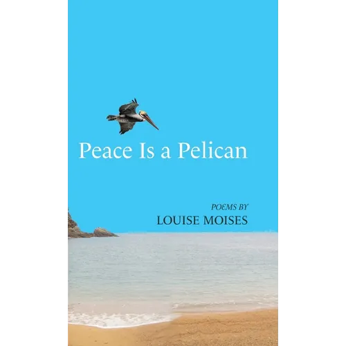 Peace Is a Pelican