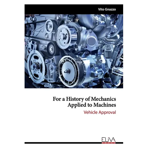 For a History of Mechanics Applied to Machines: Vehicle Approval