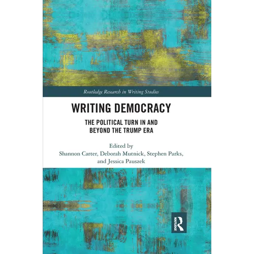 Writing Democracy: The Political Turn in and Beyond the Trump Era