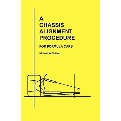 A Chassis Alignment Procedure: For Formula Cars