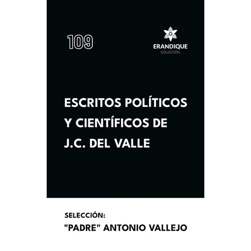 Escritos políticos y científicos de J.C. del Valle