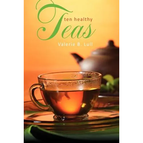 Ten Healthy Teas