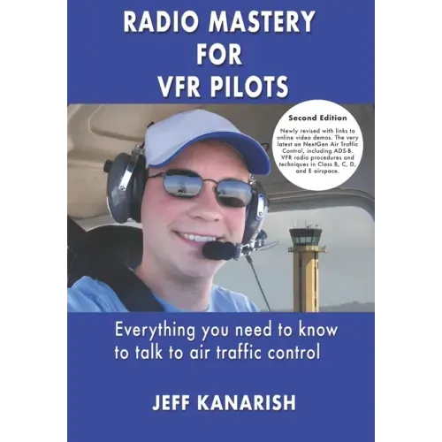 Radio Mastery for VFR Pilots