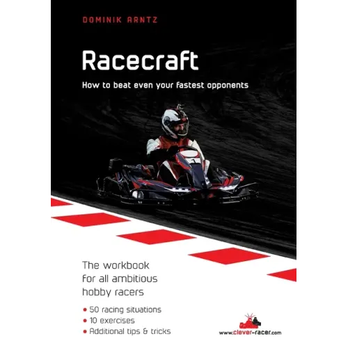 Racecraft: How to beat even your fastest opponents