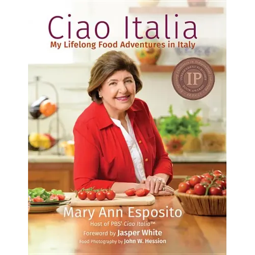 My Lifelong Food Adventures in Italy: Ciao Italia