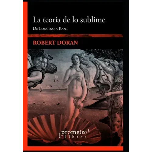 La teoría de lo sublime: De Longino a Kant