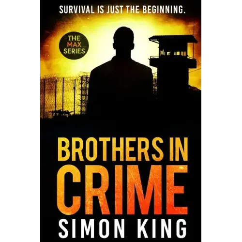 Brothers in Crime: Survival is just the beginning