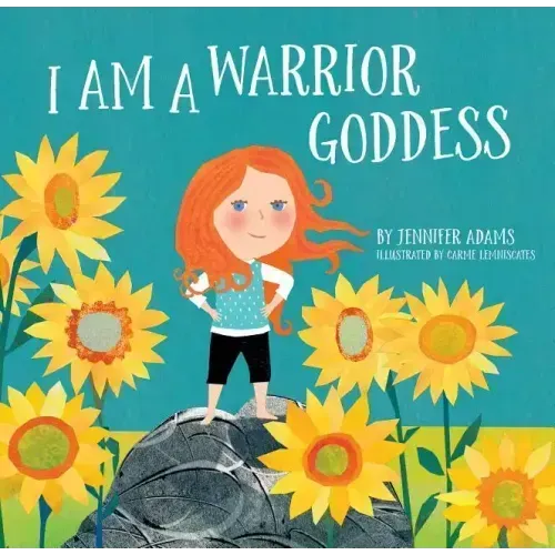 I Am a Warrior Goddess