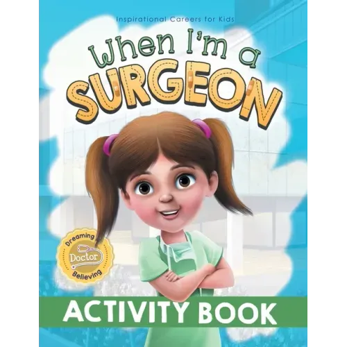 When I'm a Surgeon Activity Book