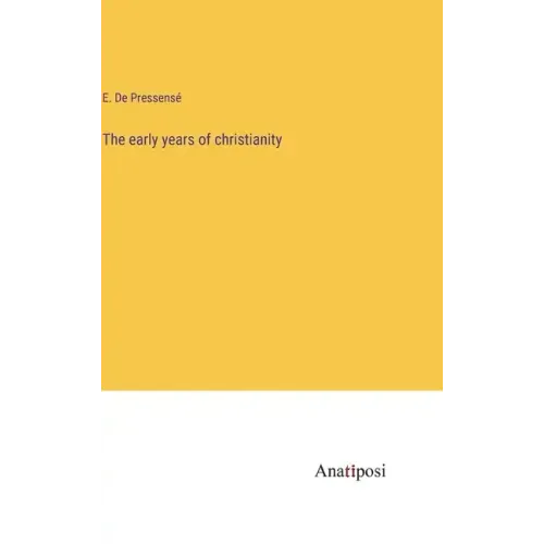 The early years of christianity