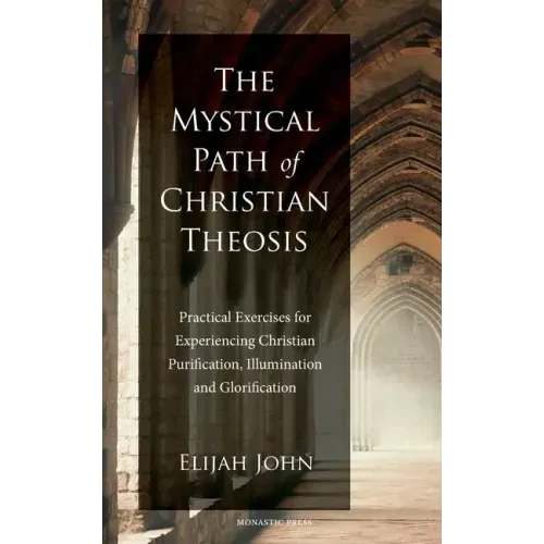 The Mystical Path of Christian Theosis