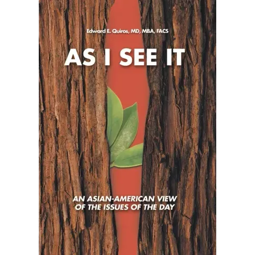 As I See It: An Asian-American View of the Issues of Today