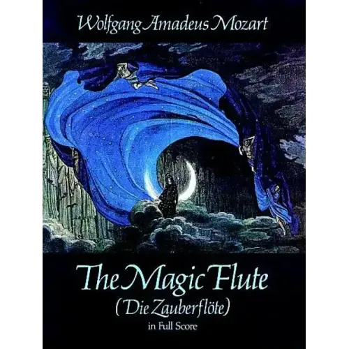 The Magic Flute (Die Zauberflote) in Full Score